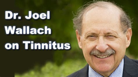 Dr Joel Wallach On How To Heal Tinnitus Youtube