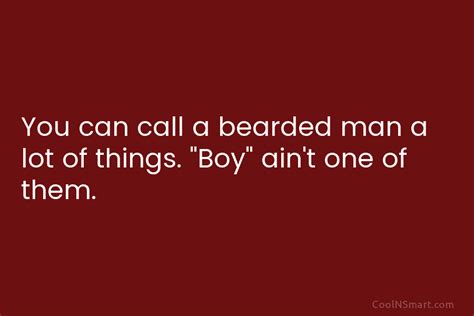 Quote You Can Call A Bearded Man A Coolnsmart
