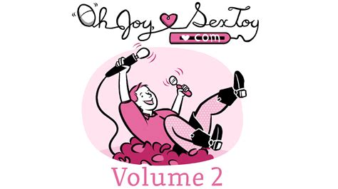 oh joy sex toy volume 2 by erika moen —kickstarter