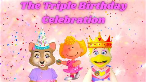The Triple Birthday Celebration Special 🎂🍰🎈🎆🎇🎉🎊🎁🎀 Youtube