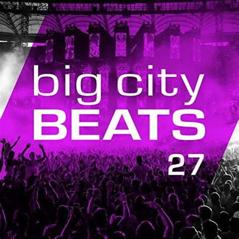 Big City Beats Vol 27 World Club Dome 2017 Winter Edition Von