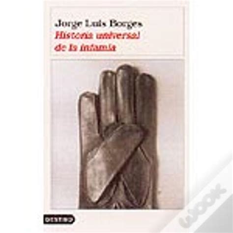Historia Universal De La Infamia De Jorge Luis Borges Livro WOOK