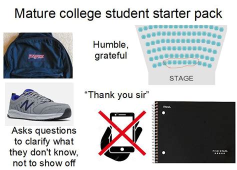 Mature College Student Starter Pack Rstarterpacks Starter Packs