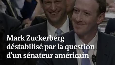 Zuckerberg Déstabilisé Par La Question Intime Dun Sénateur Américain