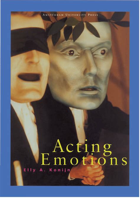 Pdf Acting Emotions Shaping Emotions On Stage