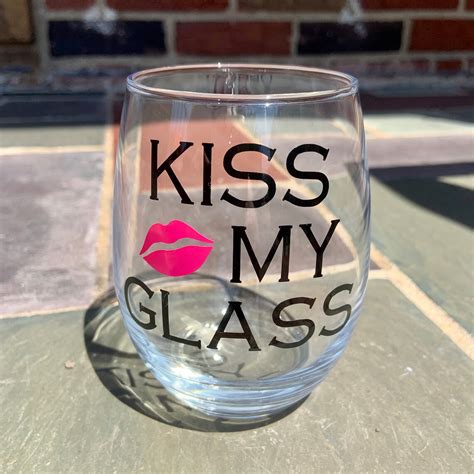 Kiss My Glass Kiss Glass Kiss With Lips Wine Tumbler Wine Etsy