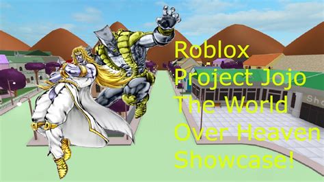 Roblox Project Jojo The World Over Heaven Showcase Youtube