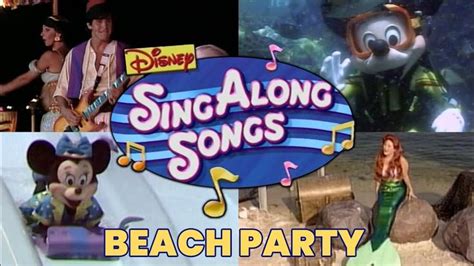 Disney Sing Along Songs Beach Party At Walt Disney World In HD YouTube Disney World Disney