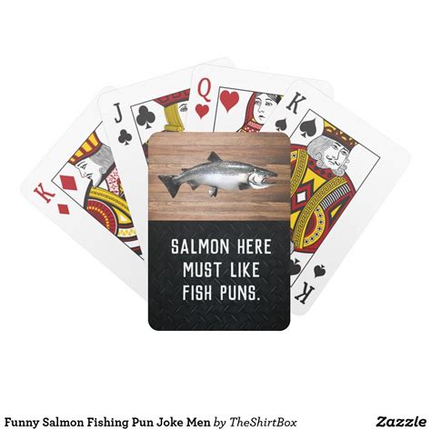 As with every gaming subgenre, card. Funny Salmon Fishing Pun Joke Men Playing Cards | Zazzle.com | Puns jokes, Fish puns, Puns