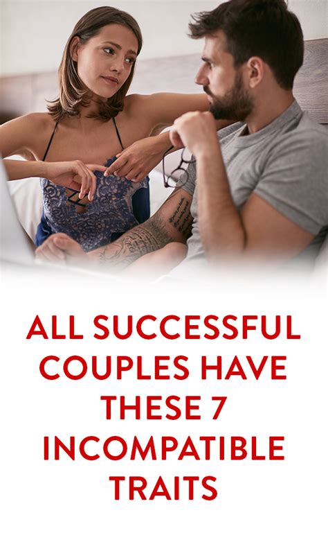 Experts Say Even Successful Couples Have These 7 Incompatible Traits Relationship Help