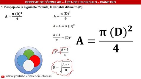 The area of a circle is given by pi*radius^2 where pi is a constant approximately equal to 3.14159265. DESPEJE DE FÓRMULAS - ÁREA DE UN CIRCULO - YouTube ...