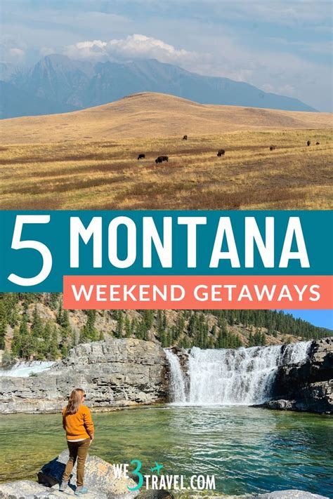 5 Adventurous Weekend Getaways In Western Montana Weekend Getaways