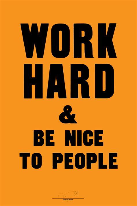 How to be a nicer person. Work Hard & Be Nice to People (Orange) | JEALOUS GALLERY