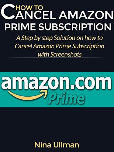 How To Cancel Amazon Prime Subscription A Step By Step Solution On How