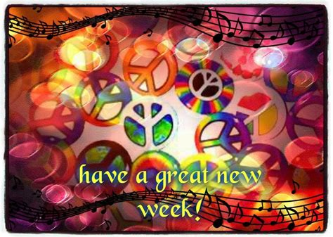 Have A Great Week Great Week New Week Peace Signs Peace And Love