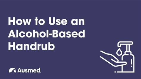 How To Use An Alcohol Based Hand Rub Abhr Ausmed