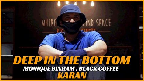 Monique Bingham Black Coffee Deep In The Bottom Of Africa I Karan