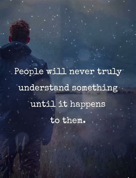 People Will Understand True Quotes Life Quotes Inspirational Quotes