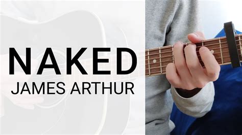 James Arthur Naked Fast Guitar Tutorial Easy Chords Youtube My Xxx Hot Girl
