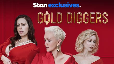 Watch Gold Diggers Online Stream Seasons 1 3 Now Stan