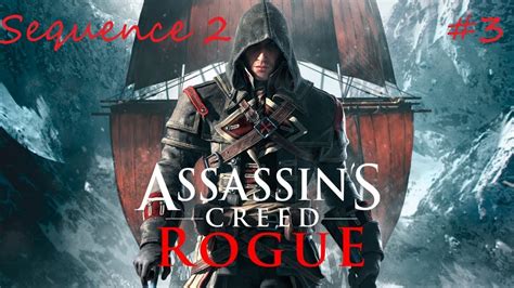Assassin S Creed Rogue Sequence Memory Youtube