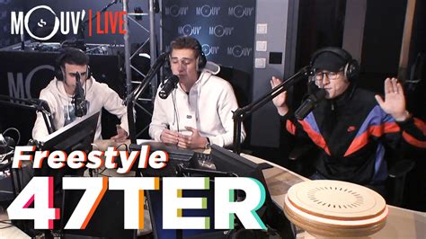 47ter Freestyle Live Mouv Studios Vidéo Dailymotion