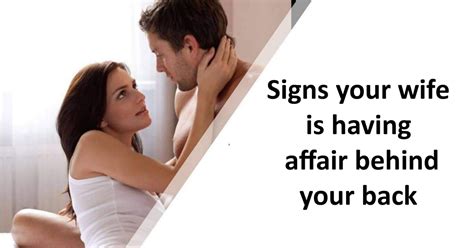 These Signs Can Help You Catch Your Cheating Wife