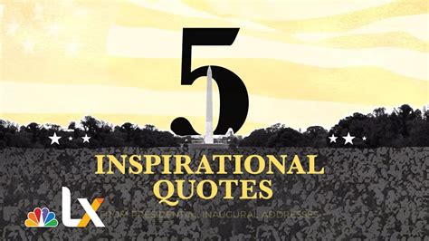 5 Inspirational Presidential Inauguration Quotes Nbclx Youtube