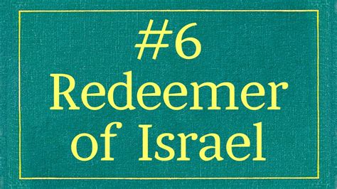 6 Redeemer Of Israel With Lyrics Youtube