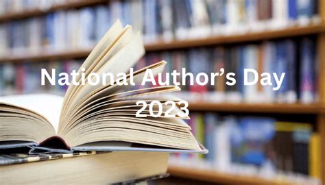 National Authors Day 2023 History And Significance