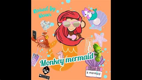 Monkey Mermaid Youtube