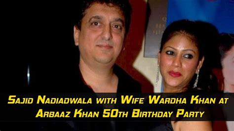 Sajid Nadiadwala With Wife Wardha Khan At Arbaaz Khan 50th Birthday