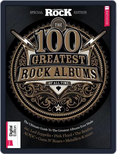 Classic Rock Special Edition 100 Greatest Rock Albums Magazine