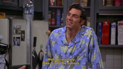 Kramer Quote Seinfeld Seinfeld Quotes Seinfeld Tv Quotes