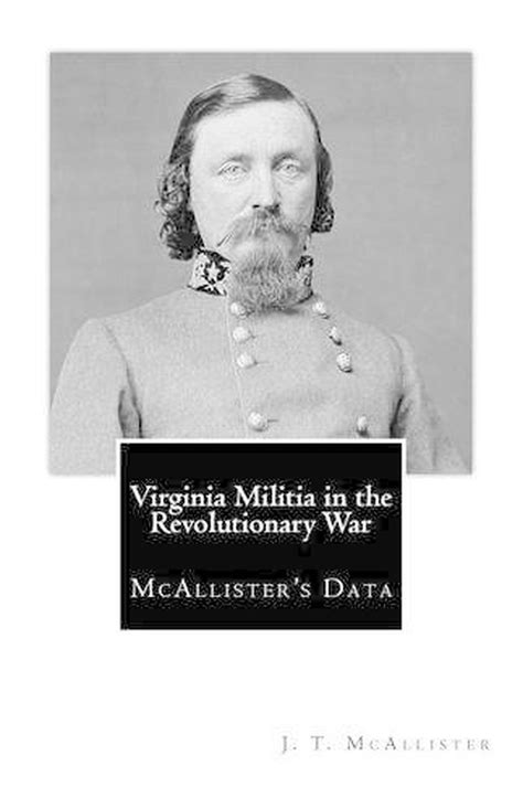 Virginia Militia In The Revolutionary War Mcallisters Data By Jt