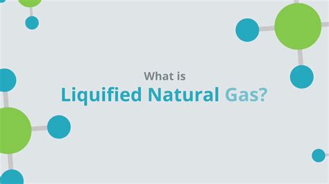 What Is Liquified Natural Gas Lng Youtube