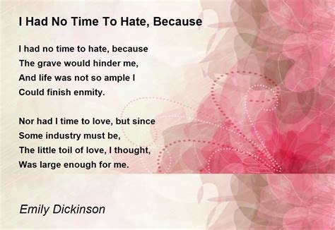 I Had No Time To Hate Because I Had No Time To Hate Because Poem By