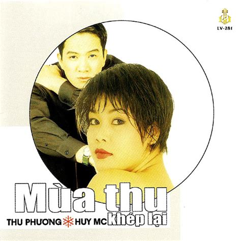Mua Thu Khep Lai By Thu Phuong And Huy Mc On Spotify