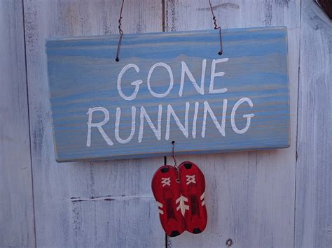 Gone Running Sign