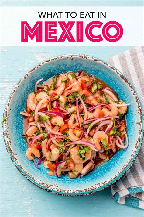 Food In Mexico 30 Dishes You Need In Your Life Bacon Is Magic
