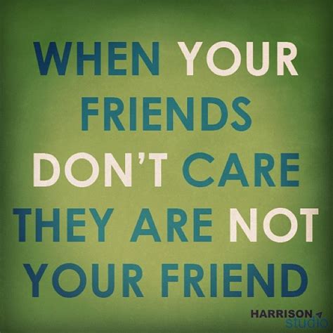 Quotes About Friends Who Care Quotesgram