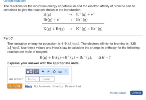 .ionization energy, which of the following processes represents the ionization energy of bromine? Solved: The Reactions For The Ionization Energy Of Potassi ...