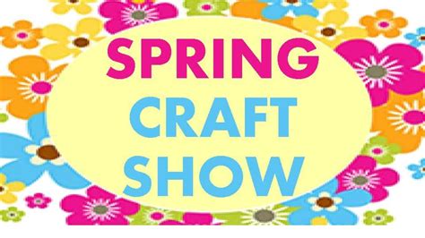 Spring Craft Show B1015 Todays Best Music