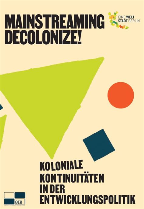 Mainstreaming Decolonize Koloniale Kontinuitäten In Der