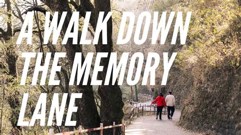 A Walk Down The Memory Lane Nainitrails Youtube