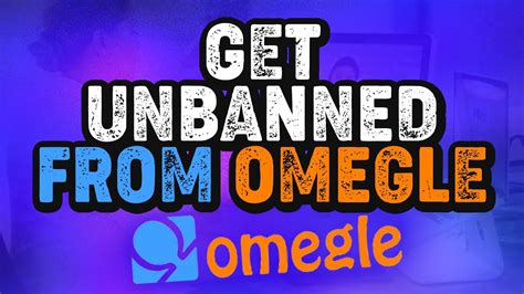 How To Get Unbanned From Omegle In 2021 🔥only Working Method On Youtube Youtube