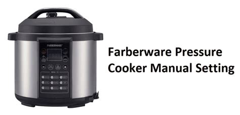 Farberware Electric Pressure Cooker Recipes