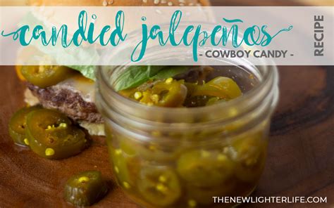 Very Best Candied Jalapeños Cowboy Candy And 10 Ways To Use