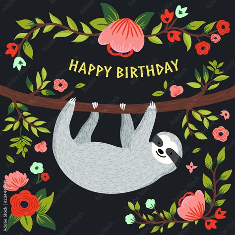 Vector Happy Birthday Card With Cute Sloth On The Tree Funny Sloth