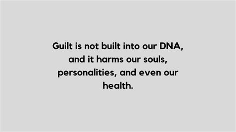 Top 25 Feeling Guilty Quotes To Overcome With Guilt
